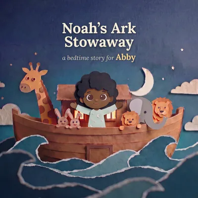 The cover of Noah's Ark Stowaway, a personalized bedtime story, with a cut-paper ark at night and our sample child on the deck