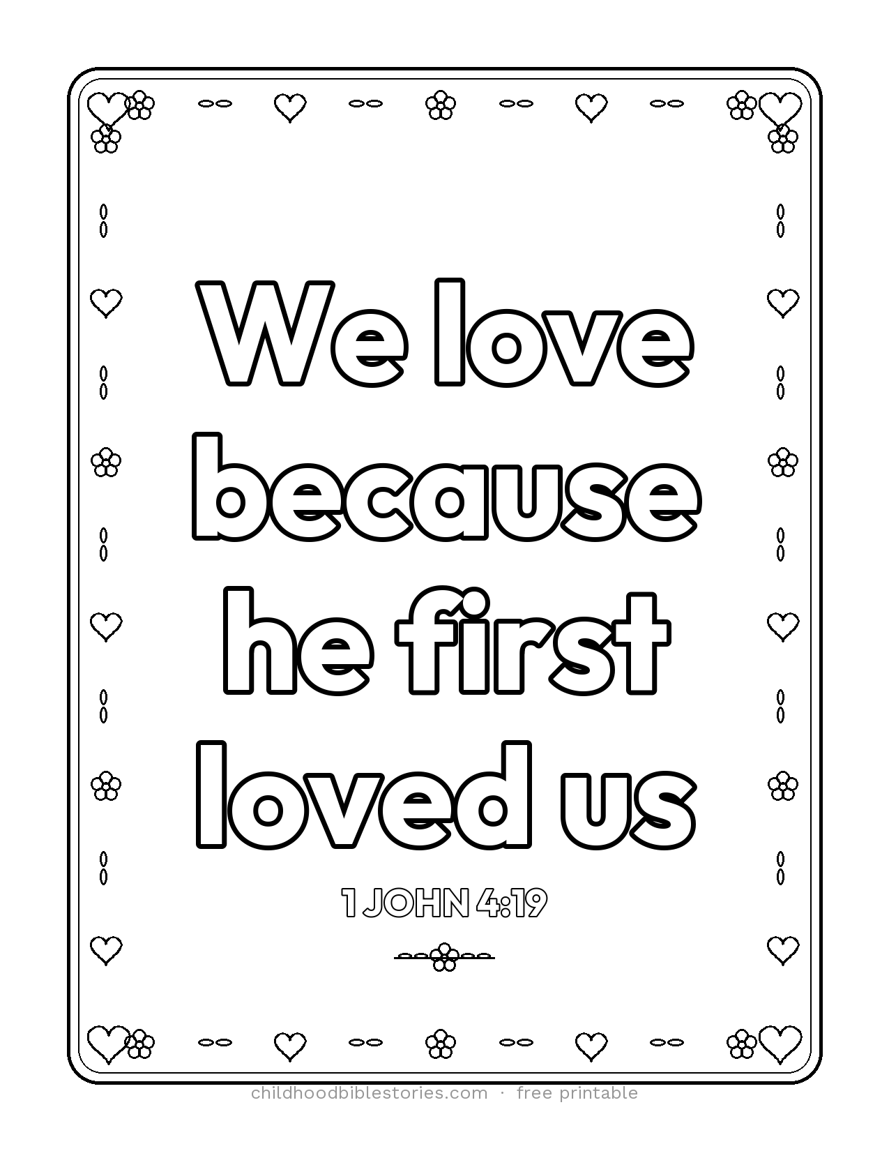 We Love Because He First Loved Us Bible verse coloring page preview (1 John 4:19)
